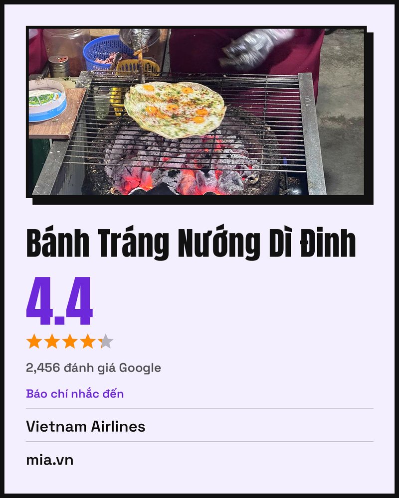 Bánh Tráng Nướng Dì Đinh · Google 4.4 ★ · 2,456 đánh giá Google · Báo chí nhắc đến: Vietnam Airlines · mia.vn · Vinpearl